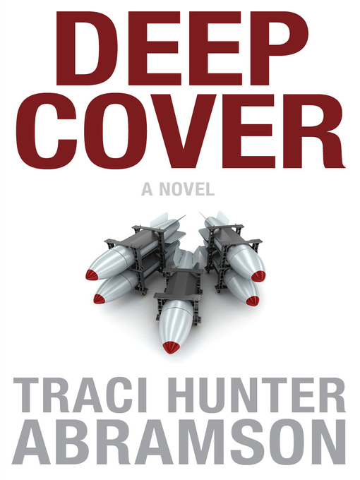 Title details for Deep Cover by Traci Hunter Abramson - Available